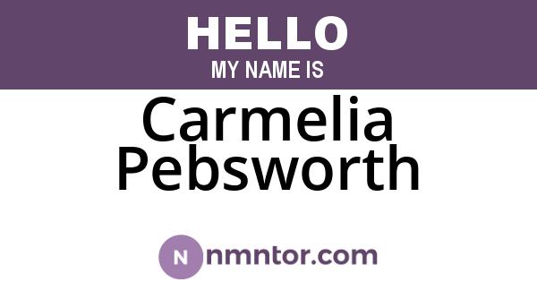 Carmelia Pebsworth