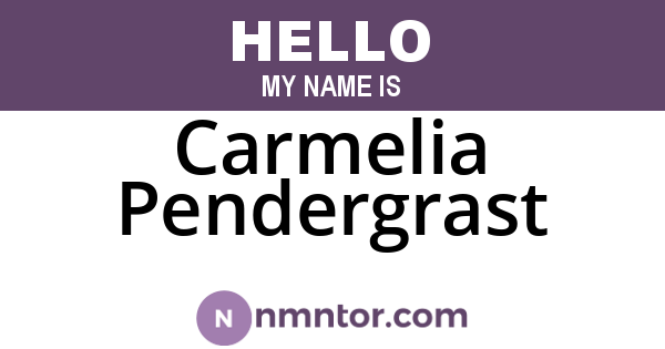 Carmelia Pendergrast