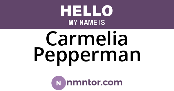 Carmelia Pepperman