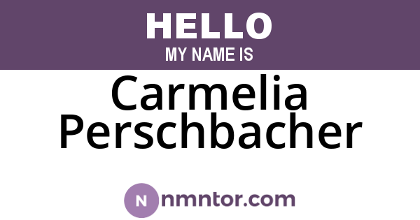 Carmelia Perschbacher