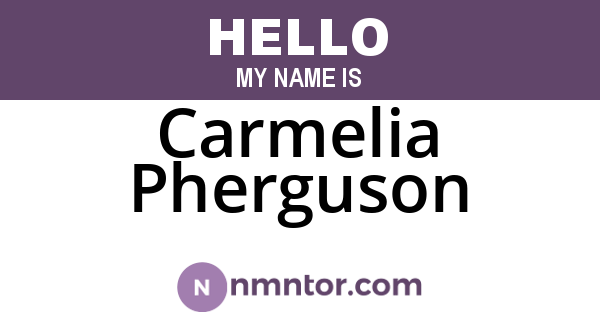 Carmelia Pherguson