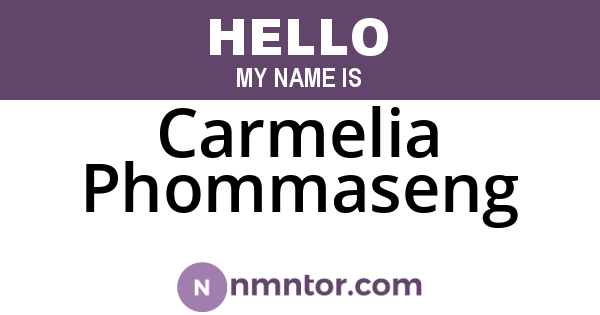Carmelia Phommaseng