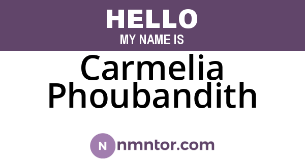 Carmelia Phoubandith