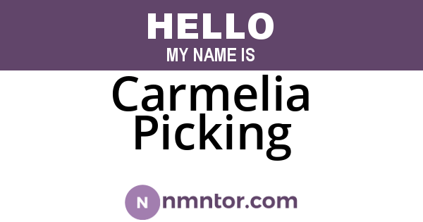 Carmelia Picking