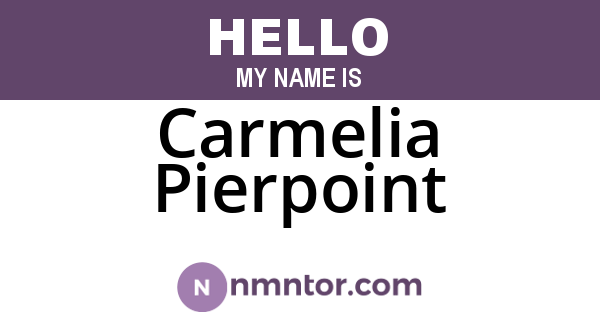 Carmelia Pierpoint