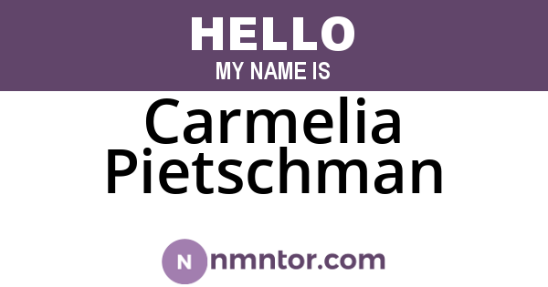 Carmelia Pietschman