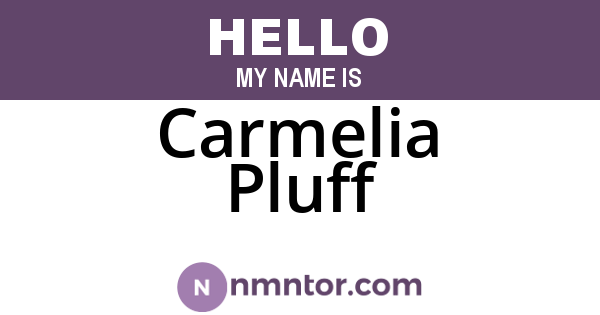 Carmelia Pluff