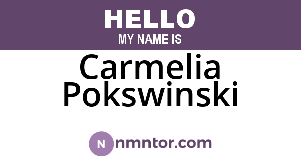 Carmelia Pokswinski