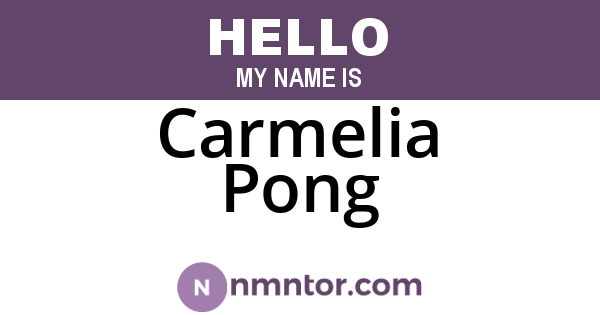 Carmelia Pong
