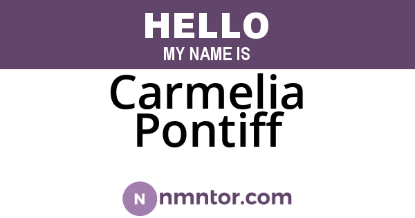 Carmelia Pontiff