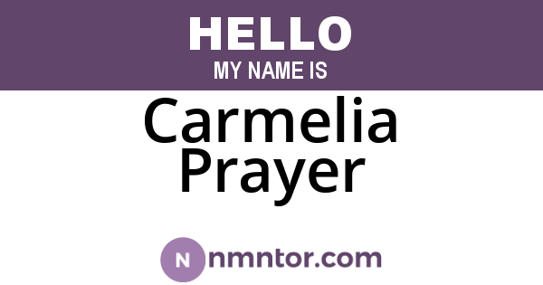 Carmelia Prayer