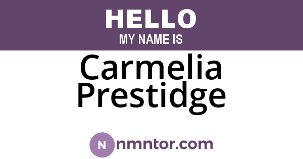 Carmelia Prestidge