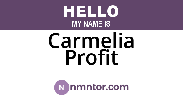 Carmelia Profit