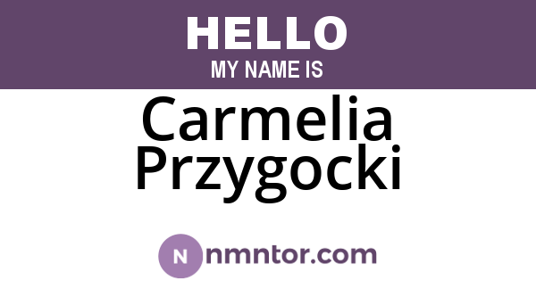 Carmelia Przygocki