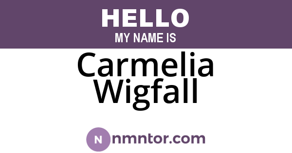 Carmelia Wigfall