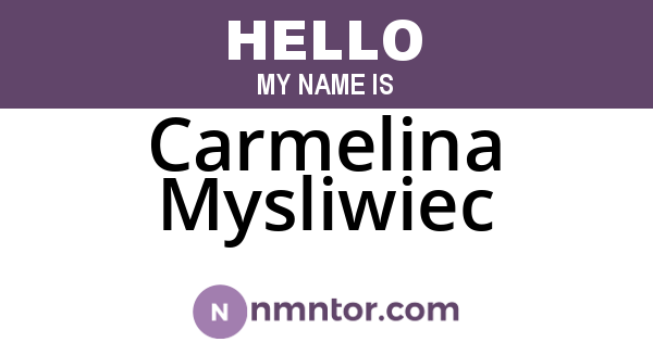 Carmelina Mysliwiec