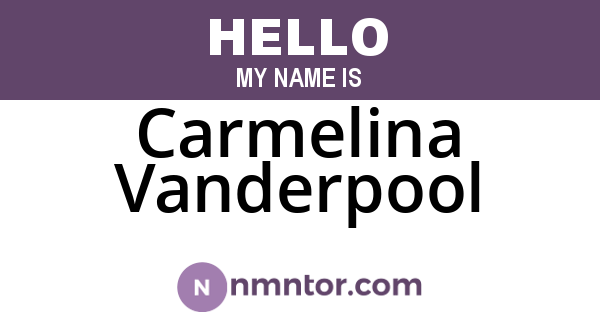 Carmelina Vanderpool