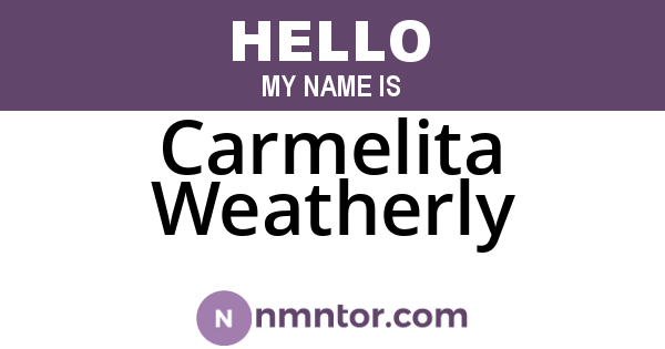 Carmelita Weatherly