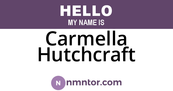 Carmella Hutchcraft