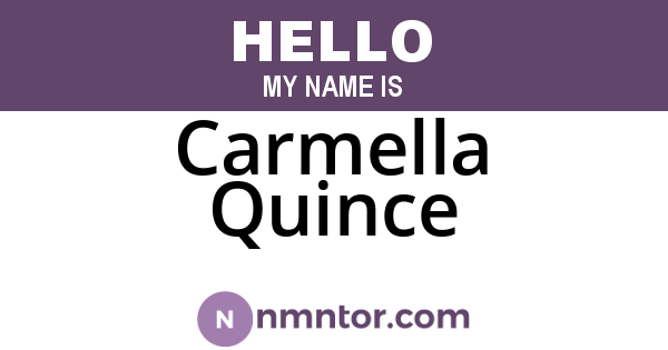 Carmella Quince