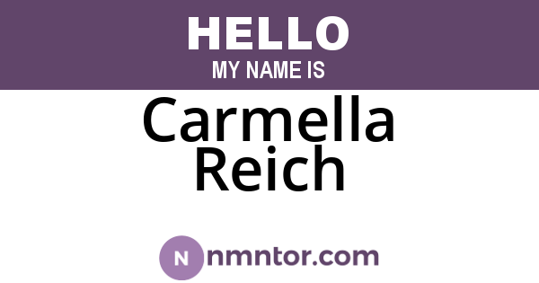 Carmella Reich