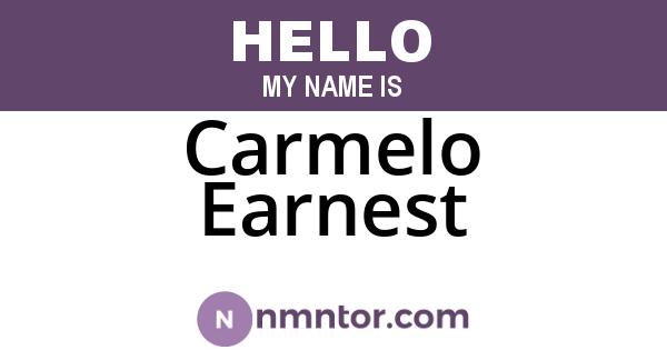 Carmelo Earnest