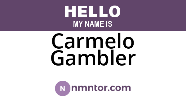 Carmelo Gambler