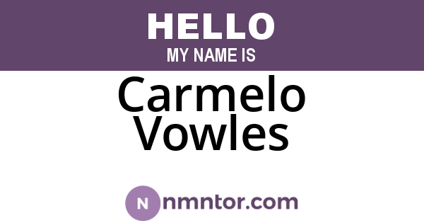 Carmelo Vowles