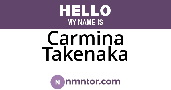 Carmina Takenaka