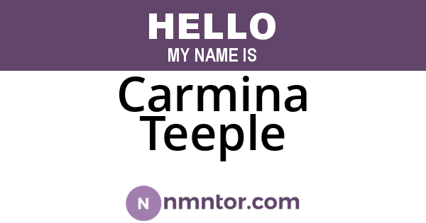 Carmina Teeple