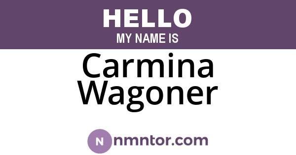Carmina Wagoner
