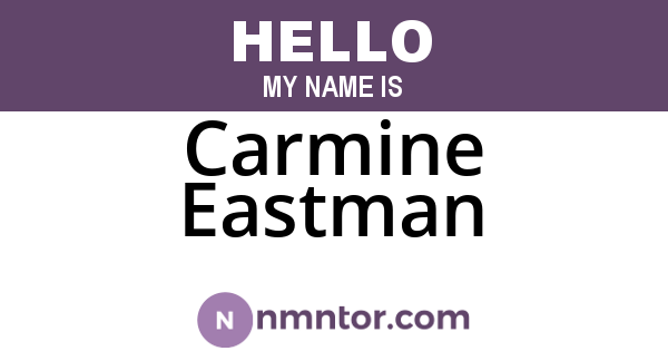 Carmine Eastman