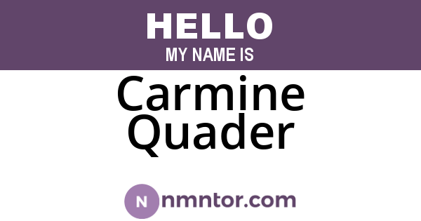 Carmine Quader