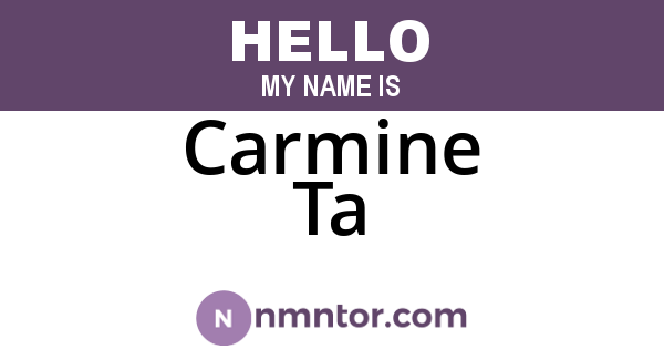 Carmine Ta
