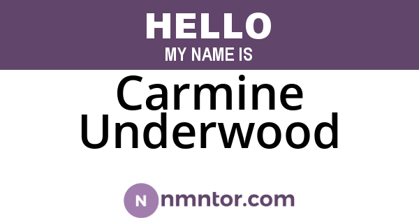 Carmine Underwood