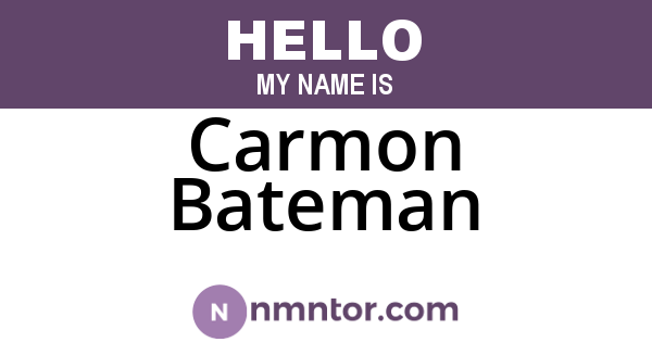 Carmon Bateman