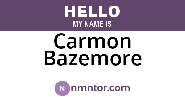 Carmon Bazemore