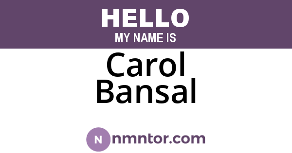 Carol Bansal