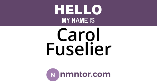 Carol Fuselier