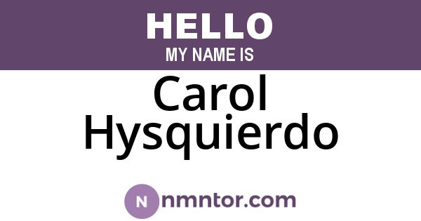 Carol Hysquierdo