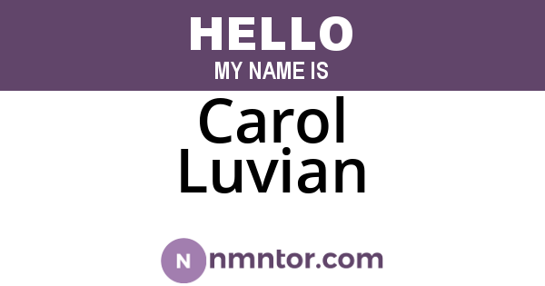 Carol Luvian