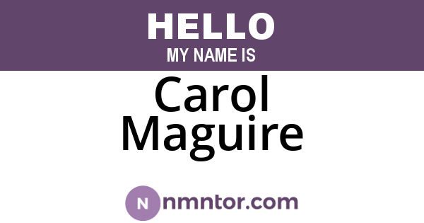 Carol Maguire