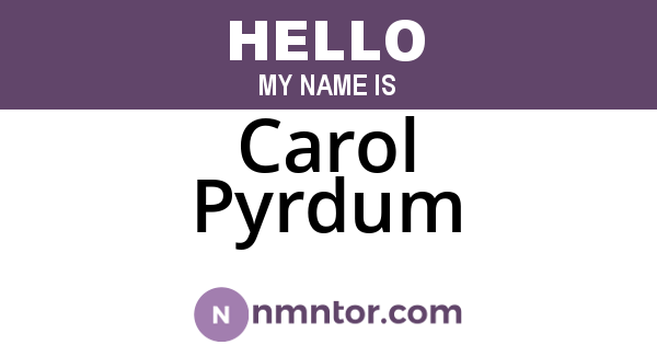 Carol Pyrdum