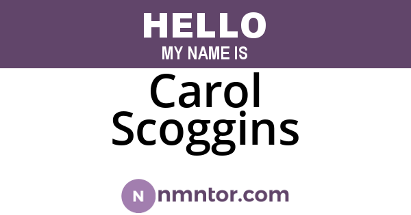 Carol Scoggins