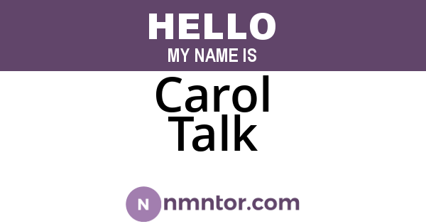 Carol Talk