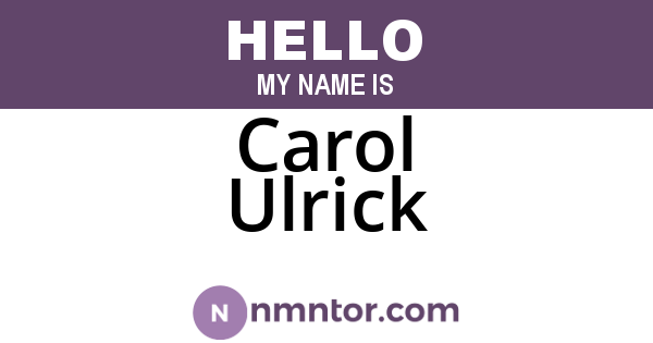 Carol Ulrick