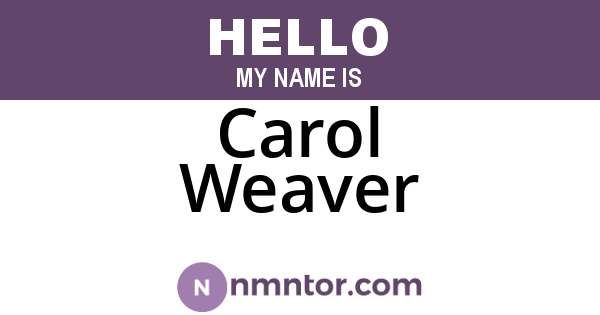 Carol Weaver