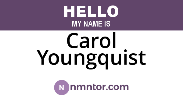 Carol Youngquist