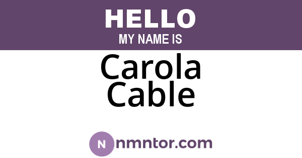 Carola Cable