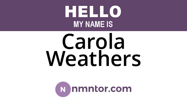 Carola Weathers
